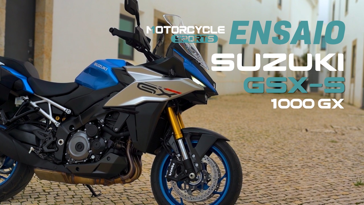 Vídeo – Ensaio Suzuki GSX-S1000GX – uma Crossover evoluída e distinta