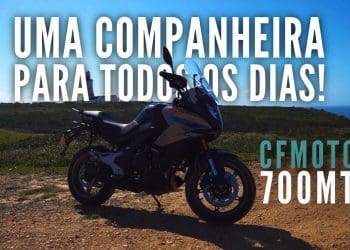 Vídeo – CFMOTO 700MT – uma companheira para todos os dias